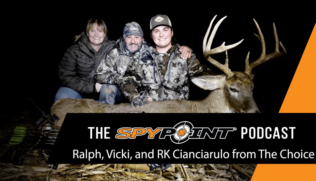 Ralph, Vicki, and RJ Cianciarulo on Moving, Three Decades in the Outdoor Industry, and Staying Healthy | The SPYPOINT Podcast