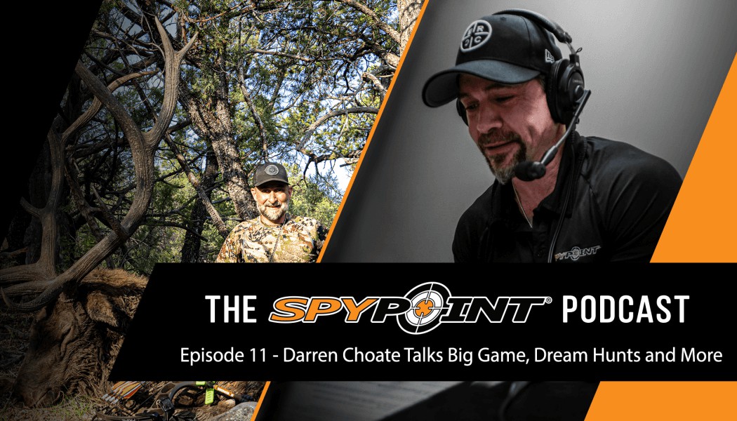 The SPYPOINT Podcast - Interview with Darren Choate, Editor of Bowhunting World
