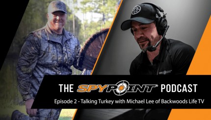 SPYPOINT Podcast - Talking Turkey with Michael Lee of Backwoods Life